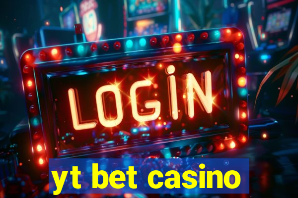 yt bet casino